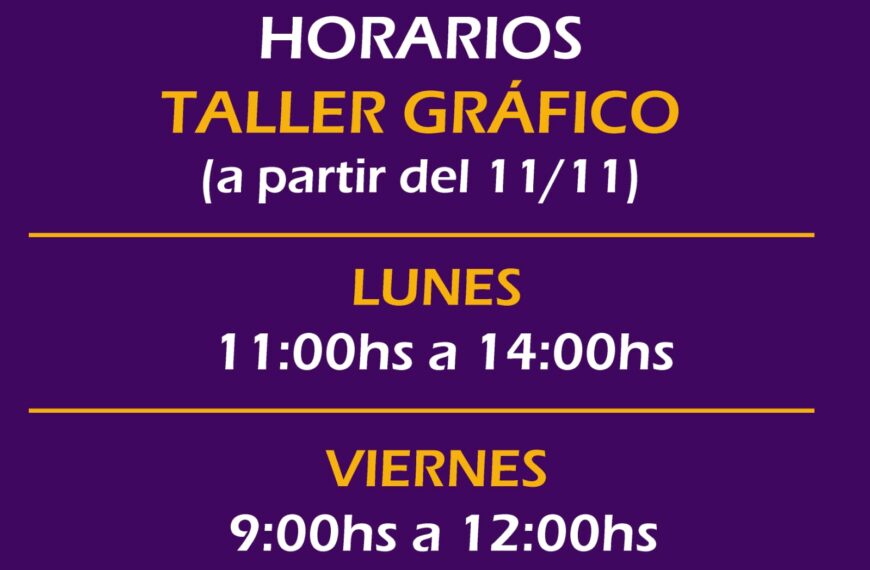 Nuevo horario de taller gráfico desde el 11/11